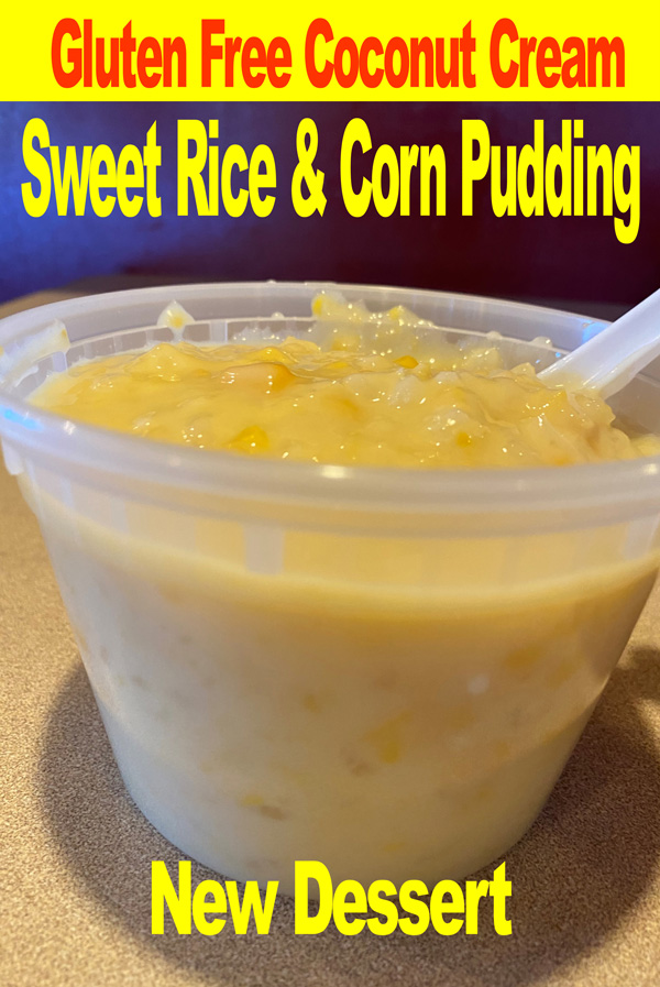 Sweet Rice & Corn Pudding